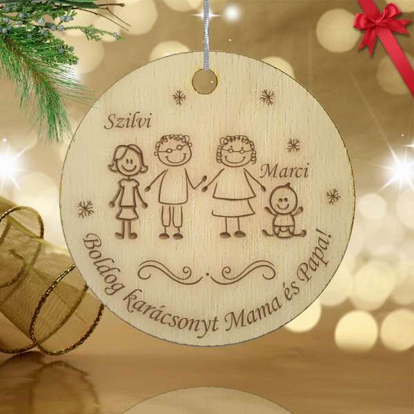 Gravírozott fa karácsonyfadísz egyedi nevekkel - Boldog karácsonyt Mama és Papa!