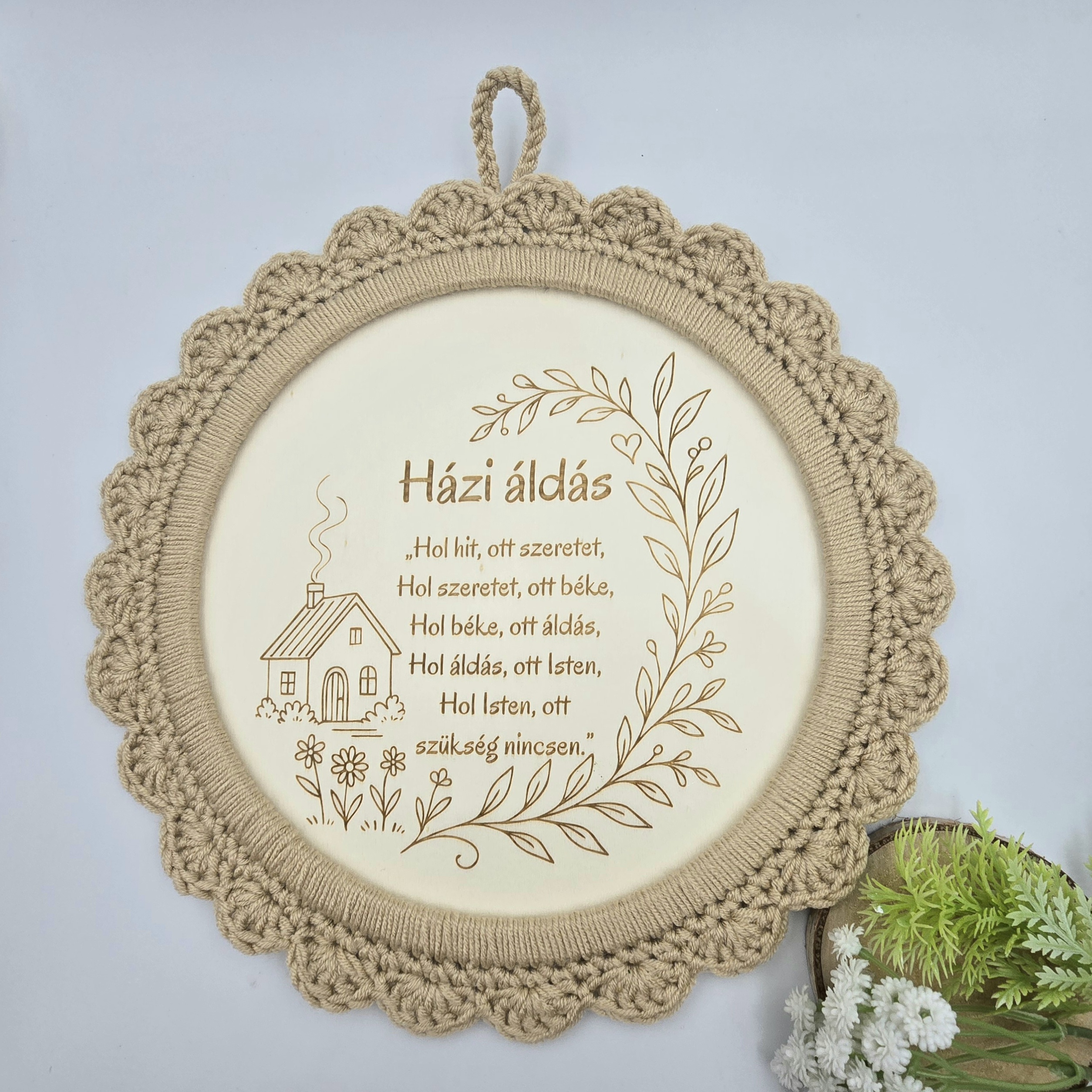 Gravírozott házi áldás horgolt szegéllyel- 30 cm