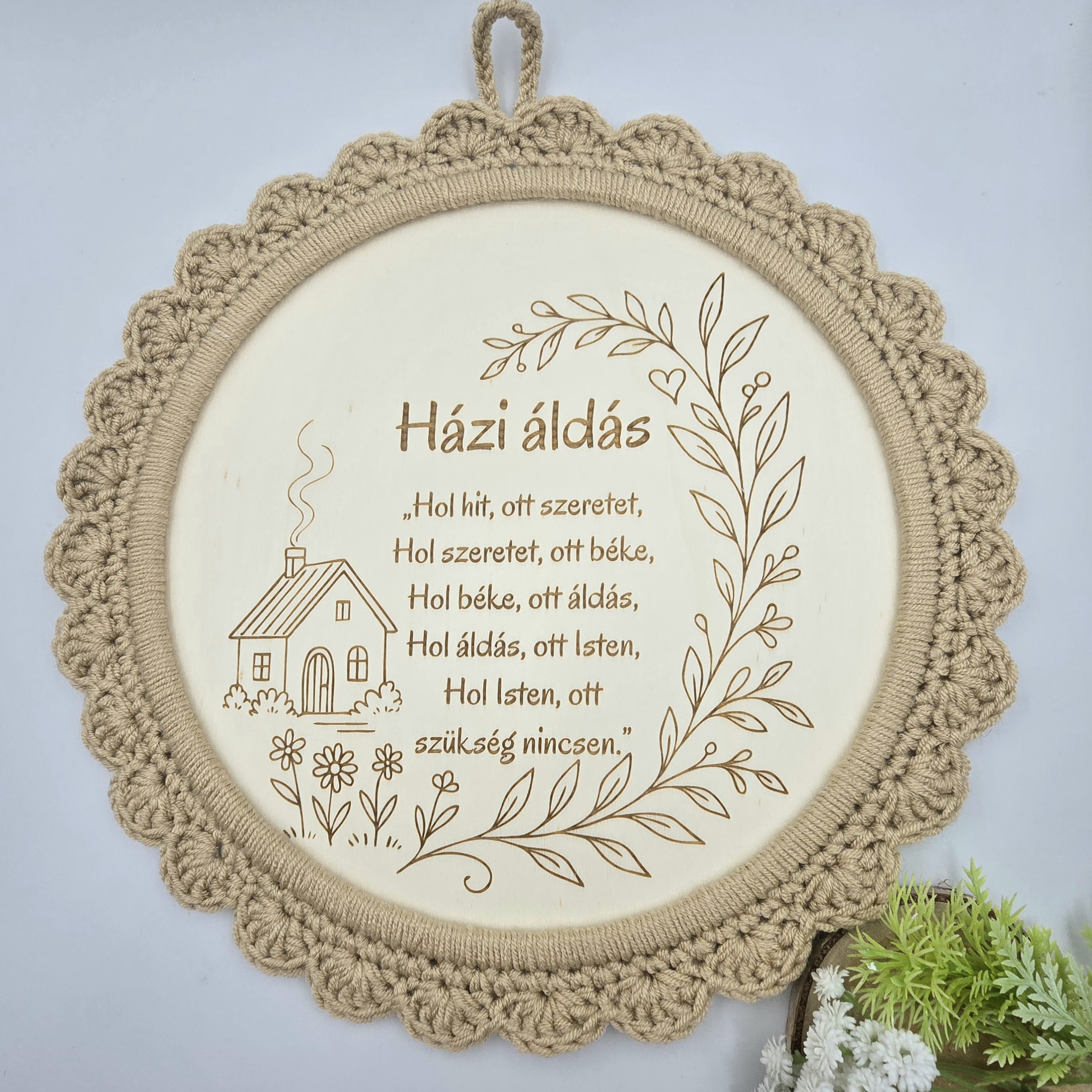Gravírozott házi áldás horgolt szegéllyel- 30 cm
